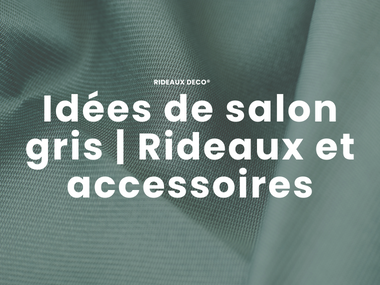 Idées de salon gris | Rideaux et accessoires
