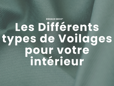 Les Différents types de Voilages pour votre intérieur