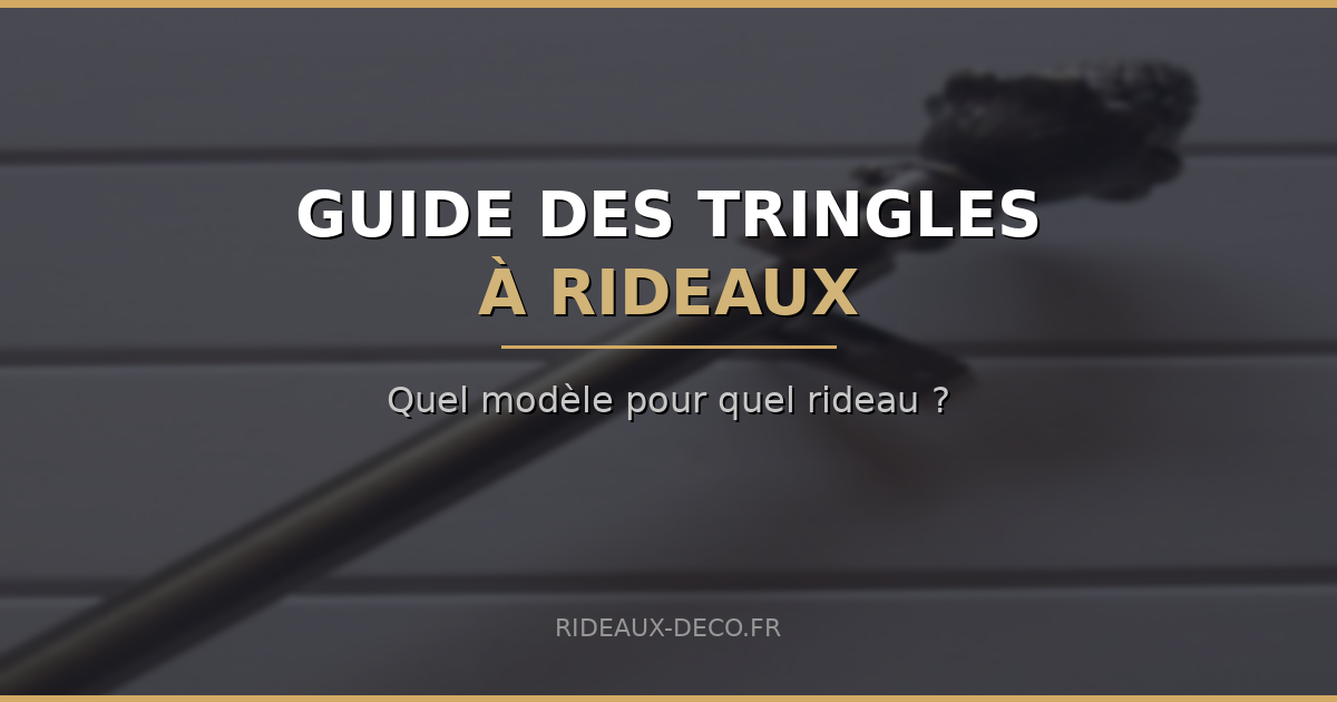 Guide des tringles a rideaux avec differents modeles de barres rails et tringles extensibles